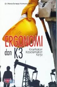 Ergonomi dan K3 (kesehatan keselamatan kerja)