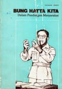 Bung Hatta kita dalam pandangan masyarakat