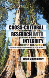 Cross cultural research with integrity : collected wisdom from researchers in social settings