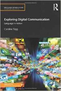 Exploring digital communication : language in action