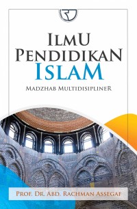 Ilmu pendidikan islam: madzhab multidisipliner