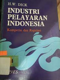 Industri pelayaran Indonesia: kompetisi dan regulasi