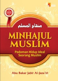 Minhajul muslim: pedoman hidup ideal seorang muslim