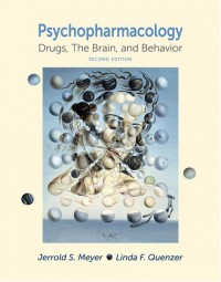 Psychopharmacology drugs, the brain, and behavior
