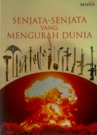 Senjata-senjata yang mengubah dunia