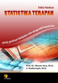 Statistika terapan untuk pembuat kebijakan dan pengambil keputusan / edisi 2