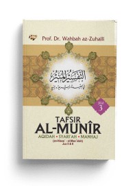 Tafsir al-Munir: aqidah, syariah, manhaj (Jilid 3)