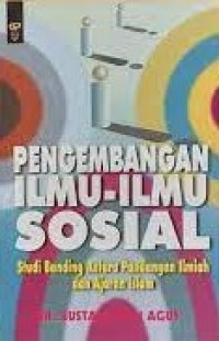 Pengembangan ilmu-ilmu sosial : studi banding antara pandangan ilmiah dan ajaran Islam