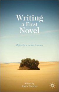 Writing a first novel : reflections on the journey