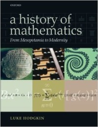 A history of mathematics : from Mesopotamia to modernity