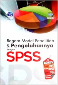 Ragam model penelitian dan pengolahannya dengan SPSS