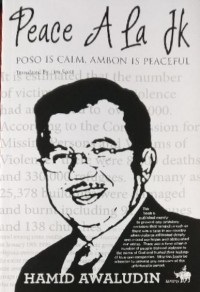 Peace ala JK : Poso is calm, Ambon is peaceful