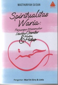 Spiritulitas waria: perjuangan menemukan identitas gender dan makna hidup