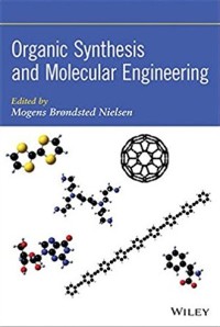 Organic synthesis and molecular engineering