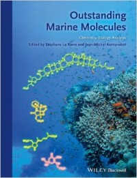 Outstanding marine molecules : chemistry, biology, analysis