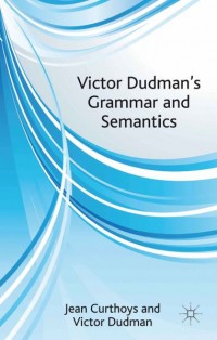 Victor Dudman's grammar and semantics