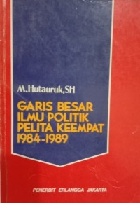 Image of Garis besar ilmu politik pelita keempat 1984-1989