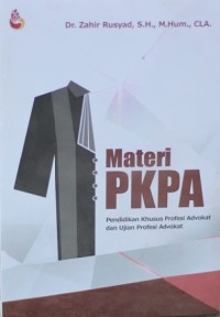 Materi PKPA (Pendidikan Khusus Profesi Advokat dan Ujian Profesi Advokat)