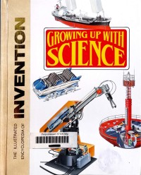 The illustrated encyclopedia of invention growing up with science 14: resonance - sea erosion