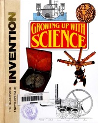 The illustrated encyclopedia of invention growing up with science 23: discoveries - inventions