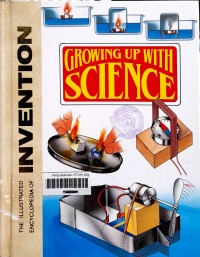 The illustrated encyclopedia of invention growing up with science 25: projects - projects