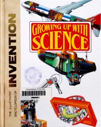 The illustrated encyclopedia of invention growing up with science 28: lunar science - zoology, addendum, contact addresses, index