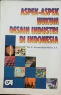 Aspek-aspek hukum desain industri di Indonesia