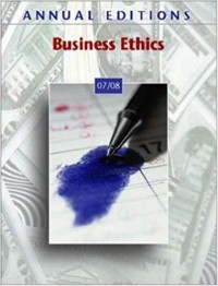 Annual editions: business ethics 07/08