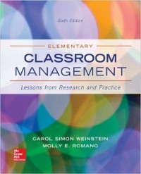 Elementary classroom management : lessons from research and practice