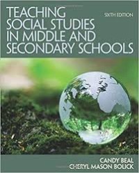 Teaching social studies in middle and secondary schools / sixth edition
