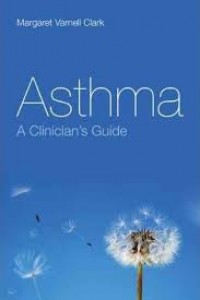 Asthma : a clinician's guide