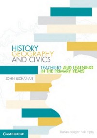 History, geography and civics teaching and learning in the primary years