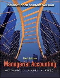 Managerial accounting : tools for business decision making / sixth edition