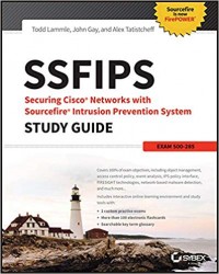 SSFIPS : Securing Cisco Networks with Sourcefire Intrusion Prevention System study guide : exam 500-285