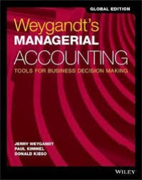 Managerial accounting : tools for business decision making / global edition