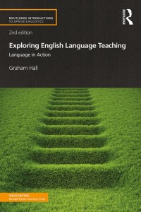 Exploring English language teaching : language in action / second edition