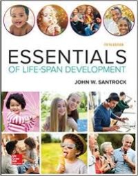 Essentials of life-span development / fifth edition