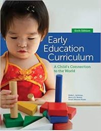 Early education curriculum : a child's connection to the world / sixth edition