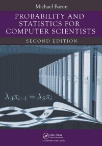 Probability and statistics for computer scientists / second edition
