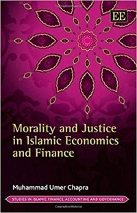 Morality and justice in Islamic economics and finance