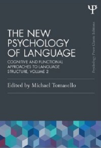 The new psychology of language : cognitive and functional approaches to language structure (volume II)