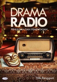 Drama radio : penulisan dan pementasan