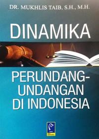 Dinamika perundang-undangan di Indonesia