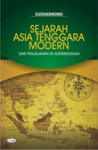 Image of Sejarah Asia Tenggara modern : dari penjajahan ke kemerdekaan