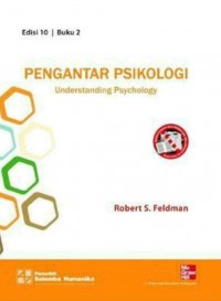 Pengantar psikologi = understanding psychology (buku 2) / edisi 10