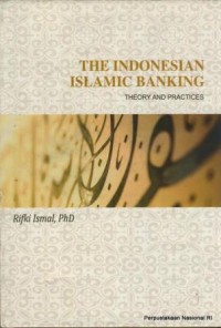 The Indonesian Islamic banking : Theory and practices