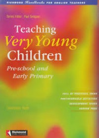 Teaching very young children : pre-school and early primary