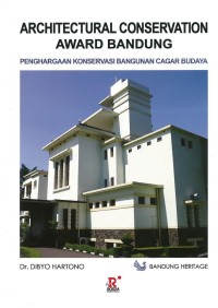 Architectural conservation award Bandung : penghargaan konservasi bangunan cagar budaya