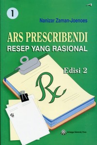 Ars prescribendi : resep yang rasional / volume 1 edisi 2