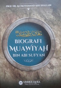 Biografi Muawiyah bin Abi Sufyan رضى الله عنه